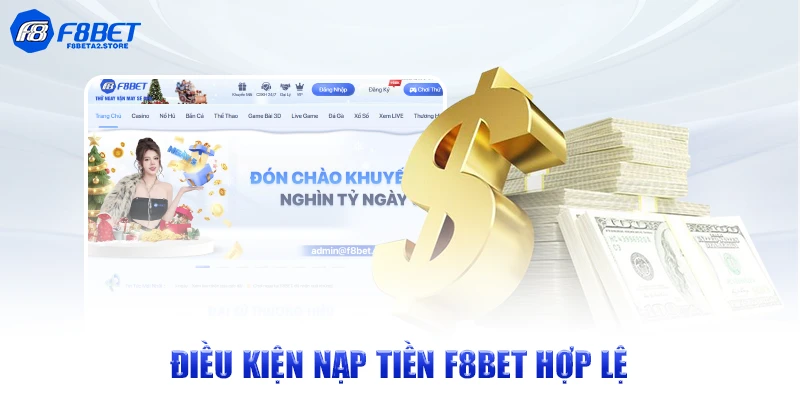 Điều kiện nạp tiền F8BET hợp lệ