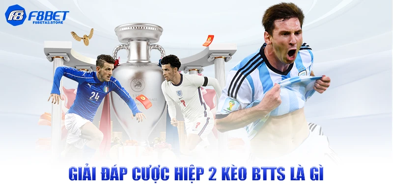 Giải đáp cược hiệp 2 kèo BTTS là gì