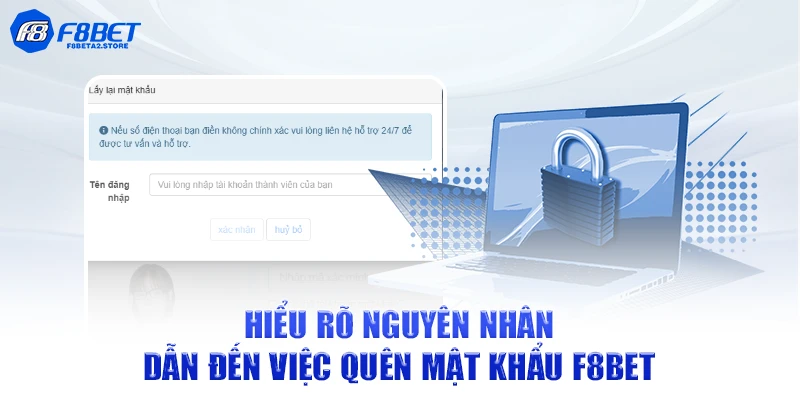 Hiểu rõ nguyên nhân dẫn đến việc quên mật khẩu F8BET