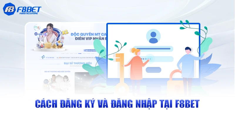 Cách đăng ký và đăng nhập tại F8BET