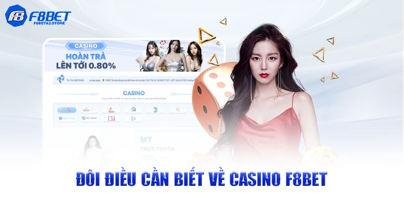 Đôi điều cần biết về casino F8BET