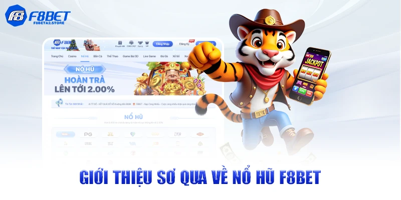 Giới thiệu sơ qua về nổ hũ F8BET