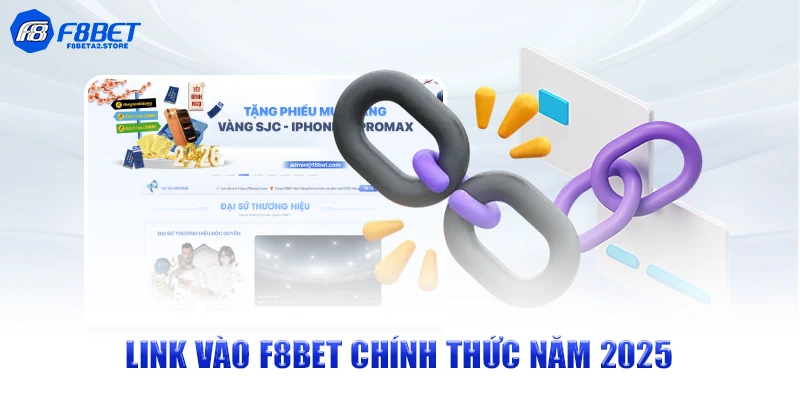 Link vào F8BET chính thức năm 2025