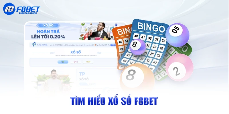 Tìm hiểu Xổ số F8BET